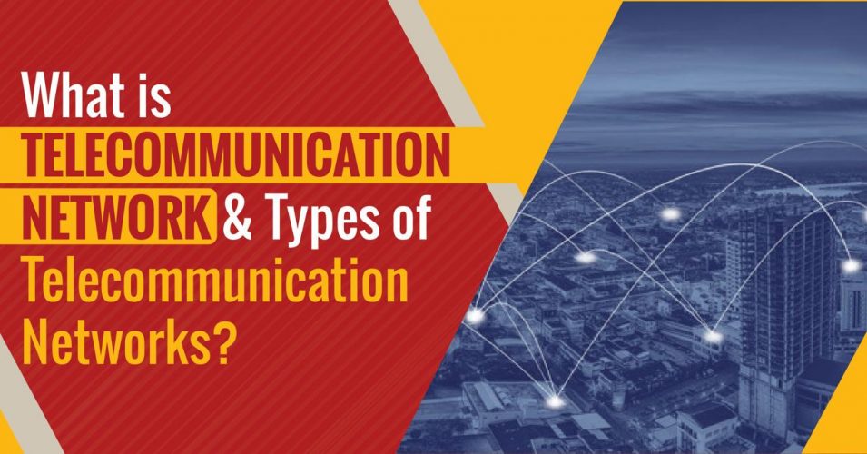 what-is-telecommunication-network-and-types-of-telecommunication-networks